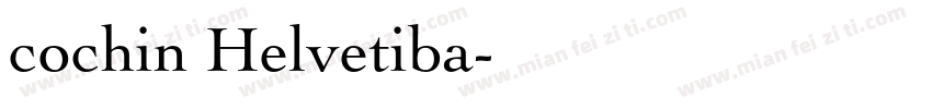 cochin Helvetiba字体转换